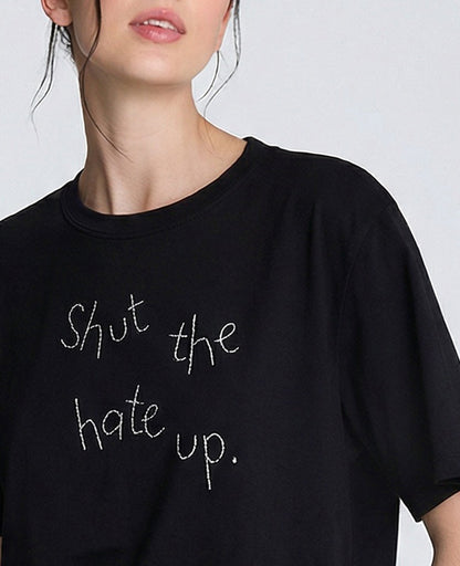 Lingua Franca Shut The Hate Up Unisex Tee