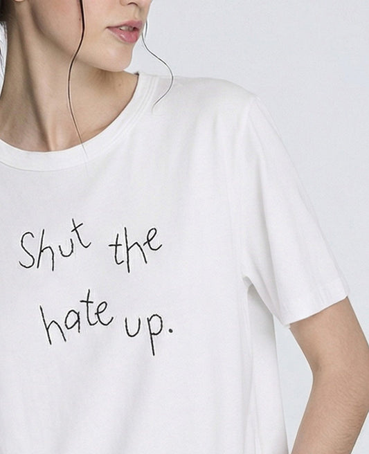 Lingua Franca Shut The Hate Up Unisex Tee