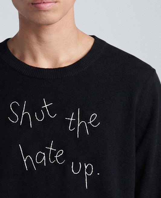 Lingua Franca Shut The Hate Up Unisex Cashmere Crewneck Sweater